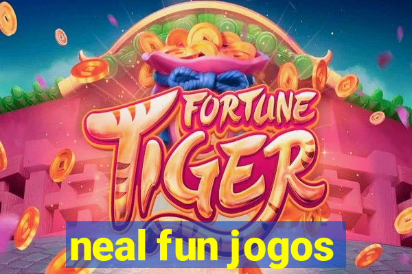 neal fun jogos